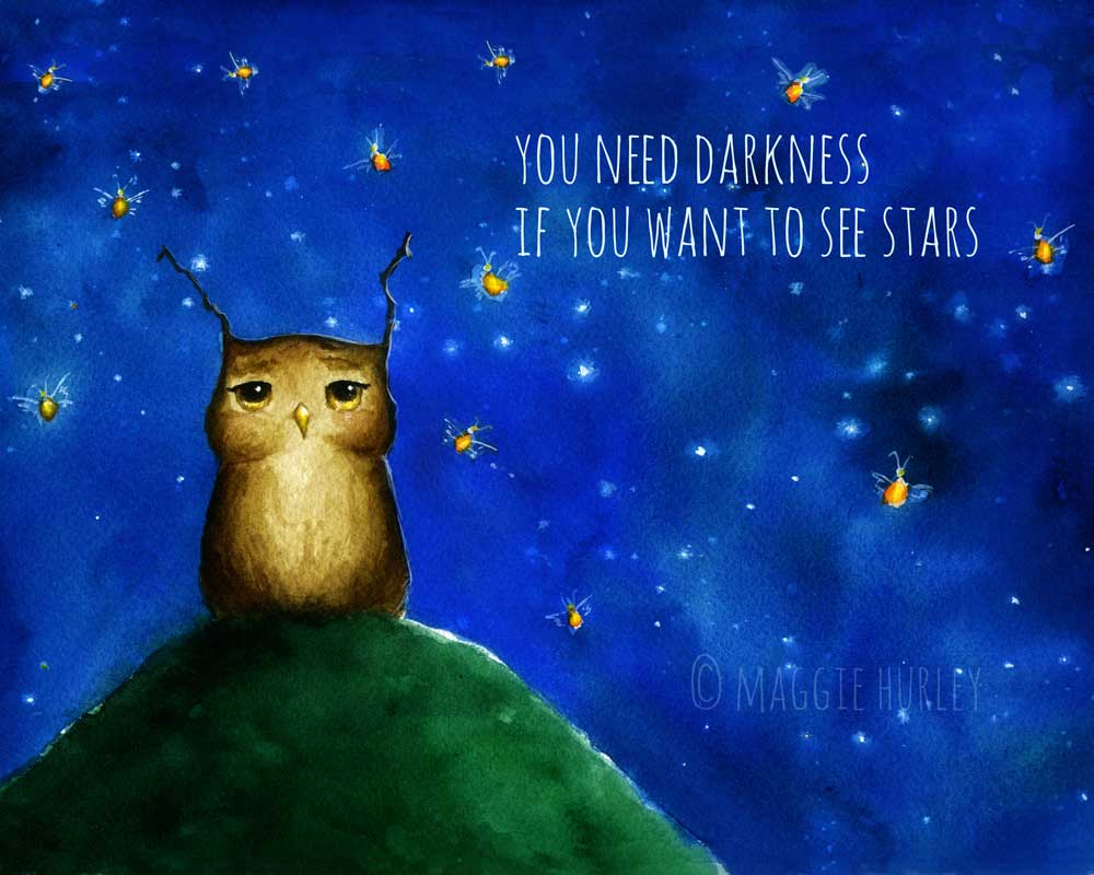 You need darkness if you want to see stars